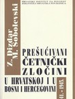 Prešućivani četnički zločini u Hrvatskoj i u Bosni i Hercegovini 1941.-1945.