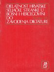 Djelatnost Hrvatske seljačke stranke u Bosni i Hercegovini do zavođenja diktature
