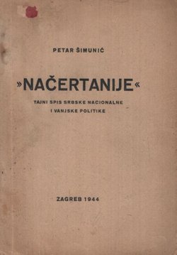 "Načertanije". Tajni spis srbske nacionalne i vanjske politike