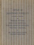 Crtice iz slavonske povijesti s osobitim obzirom na prošlost županija: Križevačke, Virovitičke, Požeške, Cisdravske Baranjske, Vukovarske i Srijemske