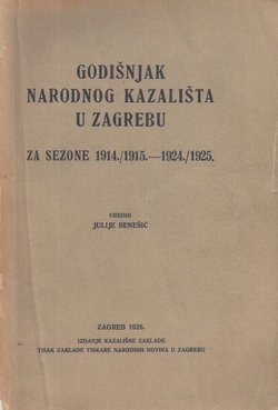 Godišnjak Narodnog kazališta u Zagrebu za sezone 1914./1915. - 1924./1925.