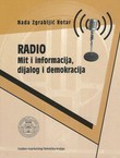 Radio. Mit i informacija, dijalog i demokracija