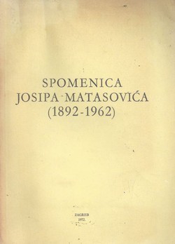 Spomenica Josipa Matasovića (1892-1962)