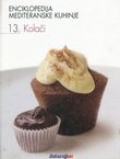 Enciklopedija mediteranske kuhinje 13. Kolači