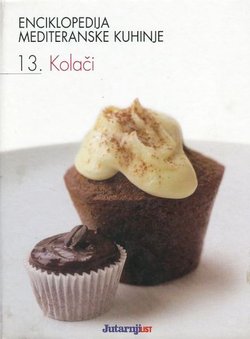 Enciklopedija mediteranske kuhinje 13. Kolači
