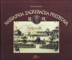 Najsjajnija zagrebačka predstava 1891.