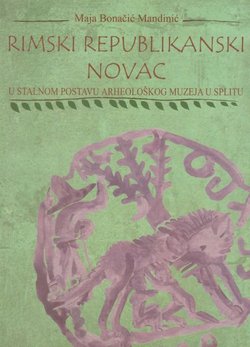 Rimski republikanski novac u stalnom postavu Arheološkoh muzeja u Splitu