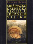 Križevačko-kalnička regija u srednjem vijeku