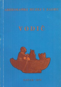 Arheološki muzej u Zadru. Vodič