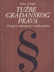 Tužbe građanskog prava. Primjeri, objašnjenja, sudska praksa (2.izmj. i dop.izd.)