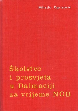 Školstvo i prosvjeta u Dalmaciji za vrijeme NOB