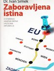 Zaboravljena istina. O stvaranju hrvatske države i počecima diplomacije