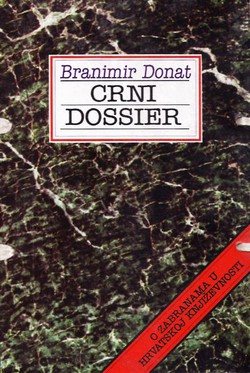 Crni dossier. O zabranama u hrvatskoj književnosti