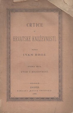 Crtice iz hrvatske književnosti I. Uvod u književnost