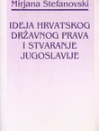 Ideja hrvatskog državnog prava i stvaranje Jugoslavije