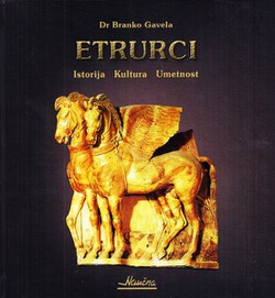 Etrurci. Istorija, kultura, umetnost