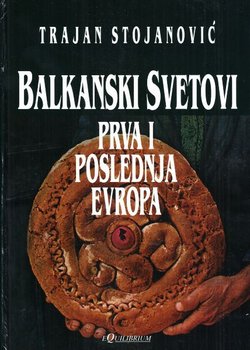 Balkanski svetovi. Prva i poslednja Evropa
