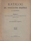 Katalog Kr. sveučilišne knjižnice u Zagrebu I. Priručna djela, udžbenici i djela, koja se najviše upotrebljavaju