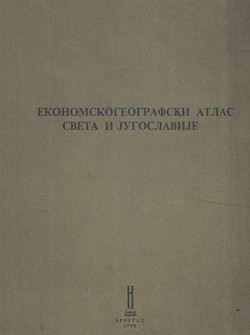 Ekonomskogeografski atlas sveta i Jugoslavije