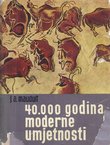 40.000 godina moderne umjetnosti
