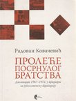 Proleće posrnulog bratstva. Dalmacija 1967-1972. u predigri za jugoslovensku tragediju