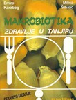 Makrobiotika. Zdravlje u tanjiru (4.izd.)