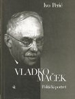 Vladko Maček. Politički portret