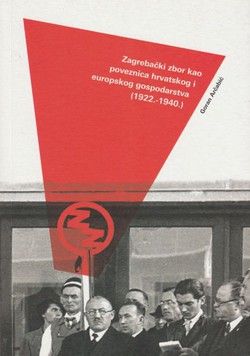 Zagrebački zbor kao poveznica hrvatskog i europskog gospodarstva (1922.-1940.)