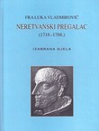 Fra Luka Vladmirović, neretvanski pregalac (1718.-1788.): Izabrana djela