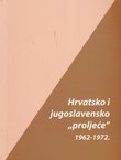 Hrvatsko i jugoslavensko "proljeće" 1962-1972.