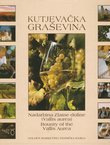 Kutjevačka graševina. Nadarbina Zlatne doline (Vallis aurea) / Bounty of the Vallis Aurea
