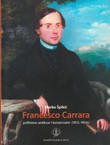 Francesco Carrara, polihistor, antikvar i konzervator (1812.-1854.)