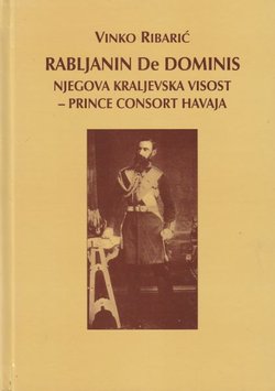 Rabljanin De Dominis. Njegova kraljevska visost - princ consort Havaja