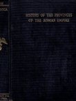 Britannia. A History of Roman Britain (History of the Provinces of the Roman Empire)