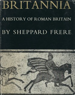 Britannia. A History of Roman Britain (History of the Provinces of the Roman Empire)