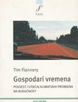 Gospodari vremena. Povijest i utjecaj klimatskih promjena na budućnost