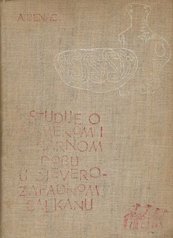 Studije o kamenom i bakarnom dobu u sjeverozapadnom Balkanu