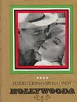 Pedeset godina uspona i pada Hollywooda