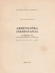 Arheološka iskopavanja na području Vinkovačkog muzeja. Rezultati 1957.-1965.