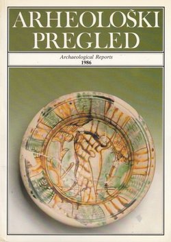 Arheološki pregled / Archaeological Reports 1986