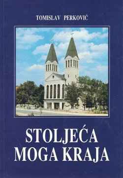 Stoljeća moga kraja. Povijest livanjske župe Podhum