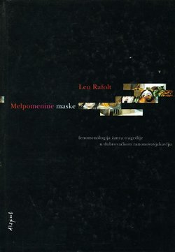 Melpomenine maske. Fenomenologija žanra tragedije u dubrovačkom ranonovovjekovlju