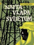 Nafta vlada svijetom. Trgovina i politika