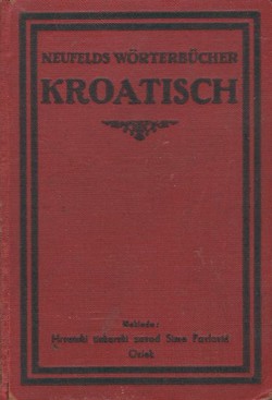 Neufeldovi rječnici. Hrvatsko-njemački, njemačko-hrvatski (12.izd.)