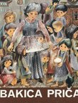 Bakica priča. Slovenske narodne pripovijetke