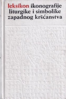 Leksikon ikonografije, liturgike i simbolike zapadnog kršćanstva / Uvod u ikonologiju