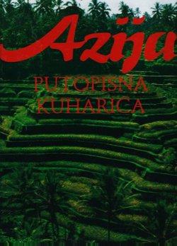 Azija. Putopisna kuharica