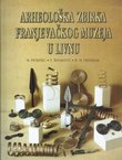 Arheološka zbirka Franjevačkog muzeja u Livnu