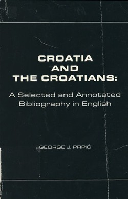 Croatia and the Croatians. A Selected and Annotated Bibliography in English