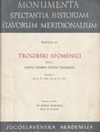 Trogirski spomenici I/1. Zapisci pisarne općine trogirske od 21.X.1263. do 22.V.1273.